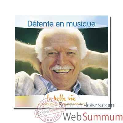 CD - Detente en musique - La Belle Vie