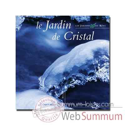 CD - Le jardin de cristal - Musique des Jardins de Rêve
