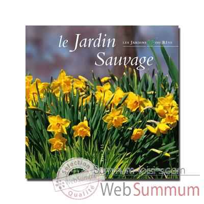 CD - Le jardin sauvage - Musique des Jardins de Reve